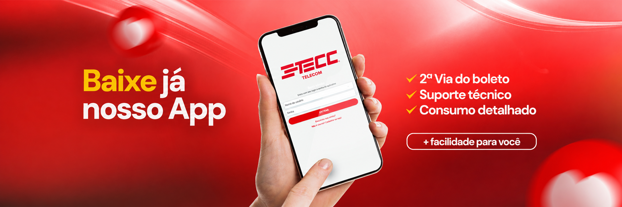 Baixe já nosso App — 2ª via do boleto, suporte técnico e consumo detalhado